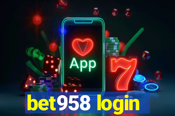 bet958 login